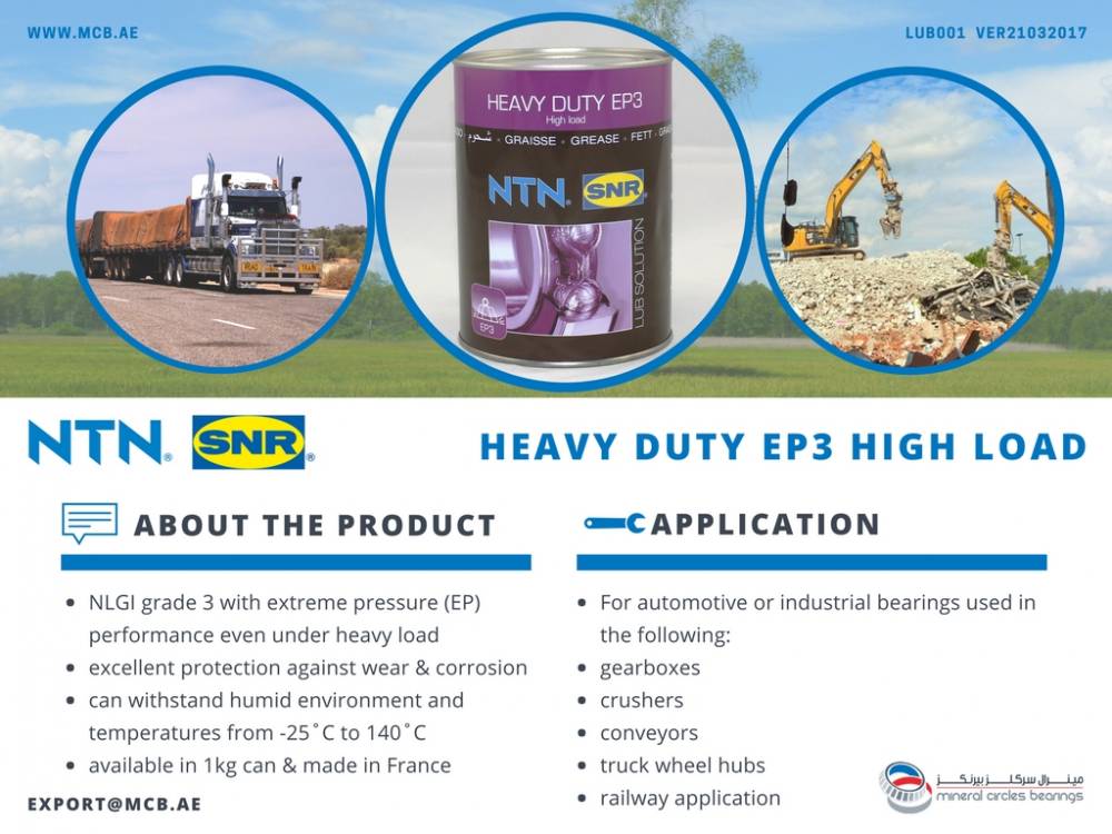 Featuring NTN-SNR’s first EP3 grease for the heavy industry